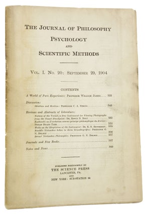 A World of Pure Experience [The Journal of Philosophy, Psychology and Scientific Methods, Volume. William James.