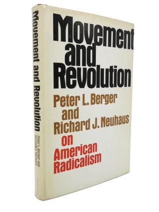 Item #16 Movement and Revolution: On American Radicalism [Association copy owned by Jitsuo...