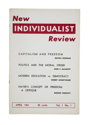 Item #32 New Individualist Review (Volume 1, No. 1). Ralph Raico, ed, Milton Friedman