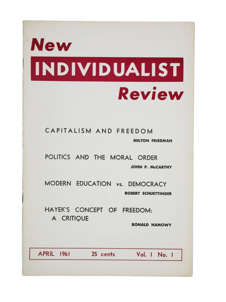 Item #32 New Individualist Review (Volume 1, No. 1). Ralph Raico, ed, Milton Friedman.