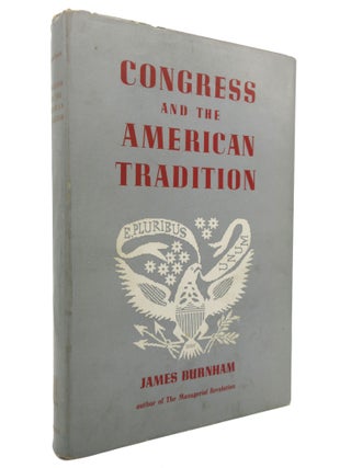 Congress and the American Tradition [With Inscription]