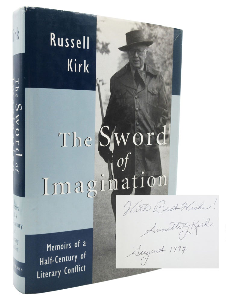 Item #65 The Sword of Imagination: Memoirs of a Half-Century of Literary Conflict [With Inscription]. Russell Kirk.