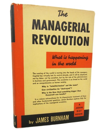 Item #7 The Managerial Revolution: What is Happening in the World. James Burnham