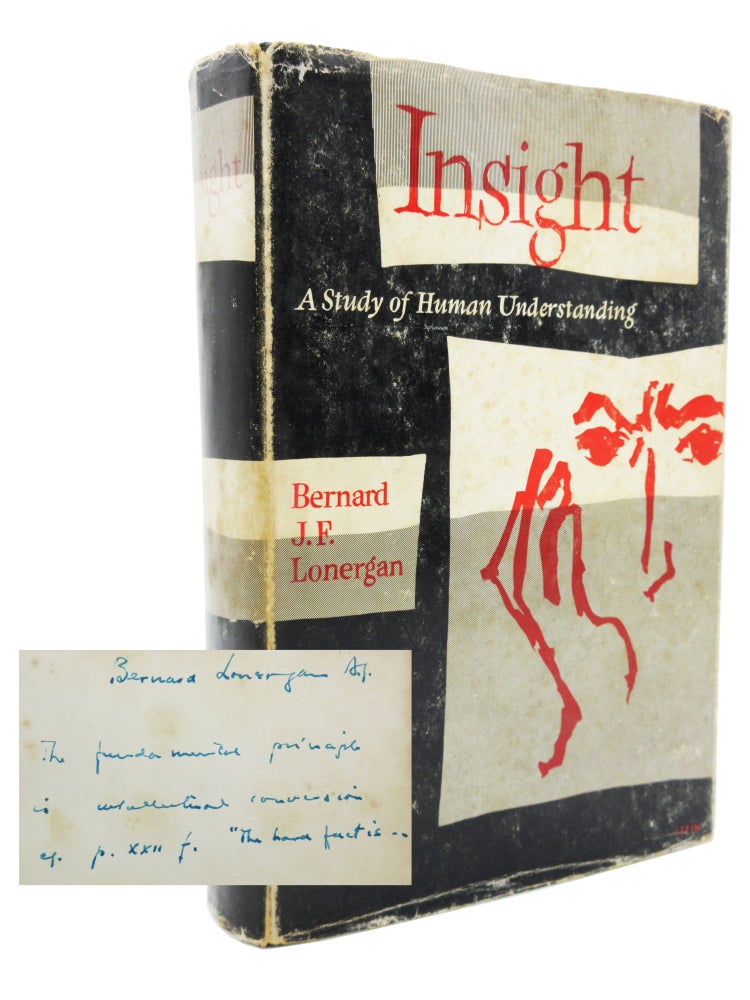 Item #77 Insight: A Study of Human Understanding [Signed]. Bernard Lonergan.