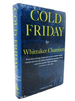 Item #79 Cold Friday. Whittaker Chambers, Duncan Norton-Taylor