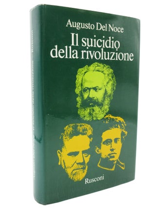 Il suicidio della rivoluzione [The Suicide of the Revolution] [Association Copy with Inscription to A. James Gregor]